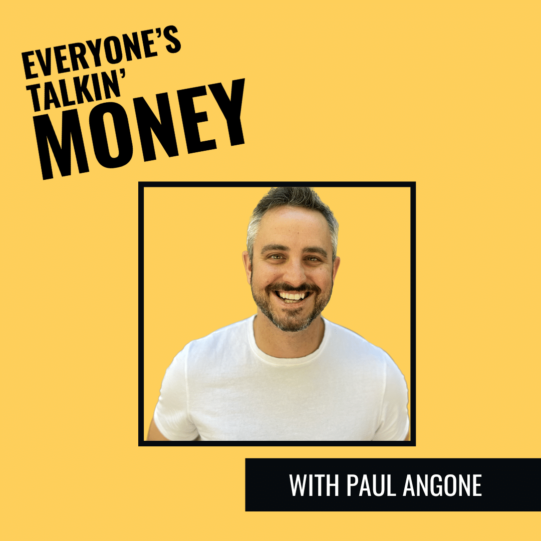 Everyone's Talkin' Money podcast with Paul Angone and Shannah Game on the power of paying attention